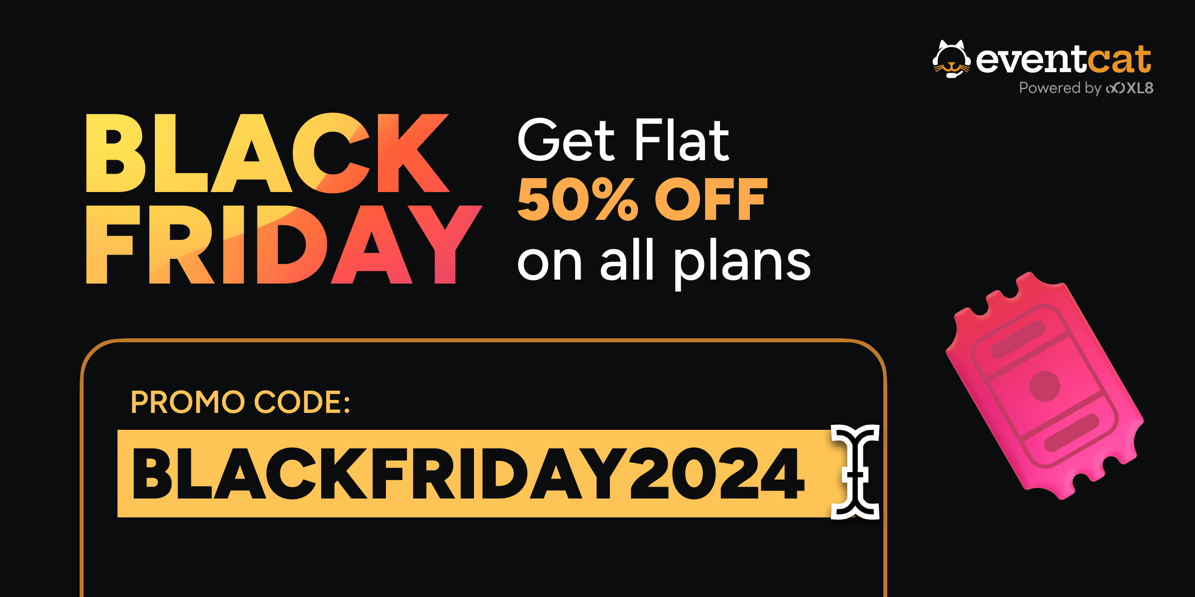 Black Friday: Get 50% OFF All EventCAT Plans for 5 Days Only!